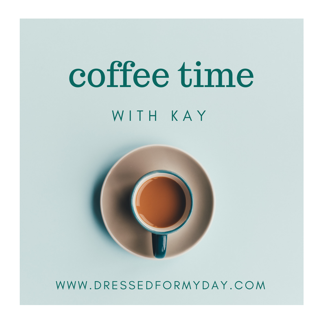 Coffee Time with Kay