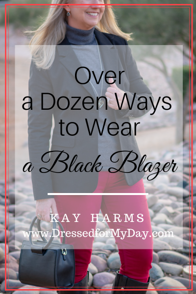 Over a Dozen Ways to Wear a Black Blazer - Dressed for My Day