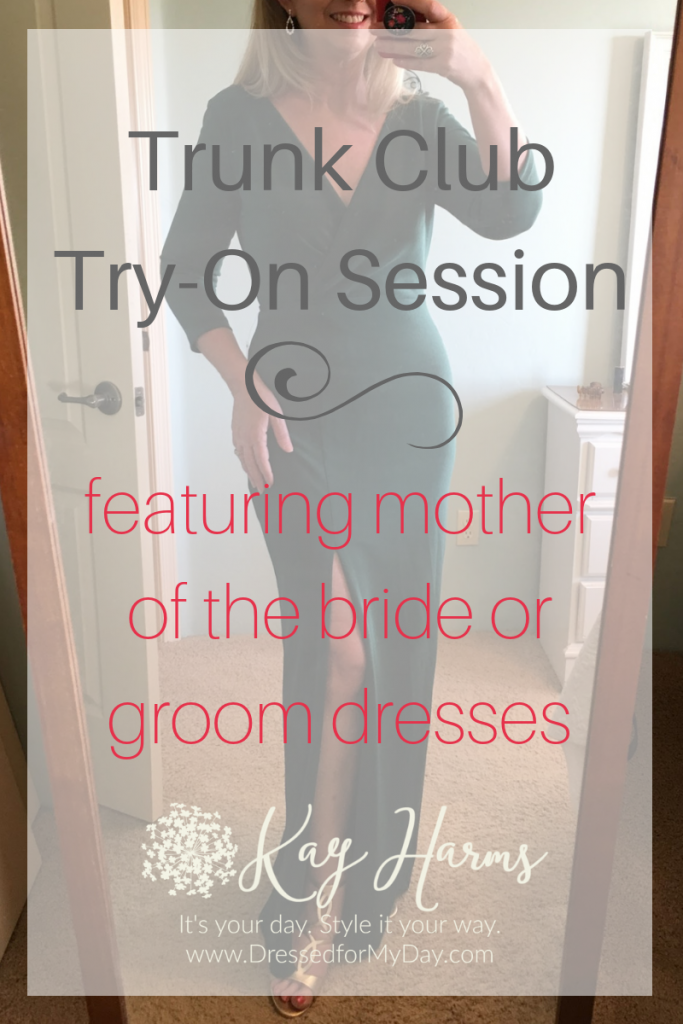 Trunk Club Mother of the Bride or Groom Dresses