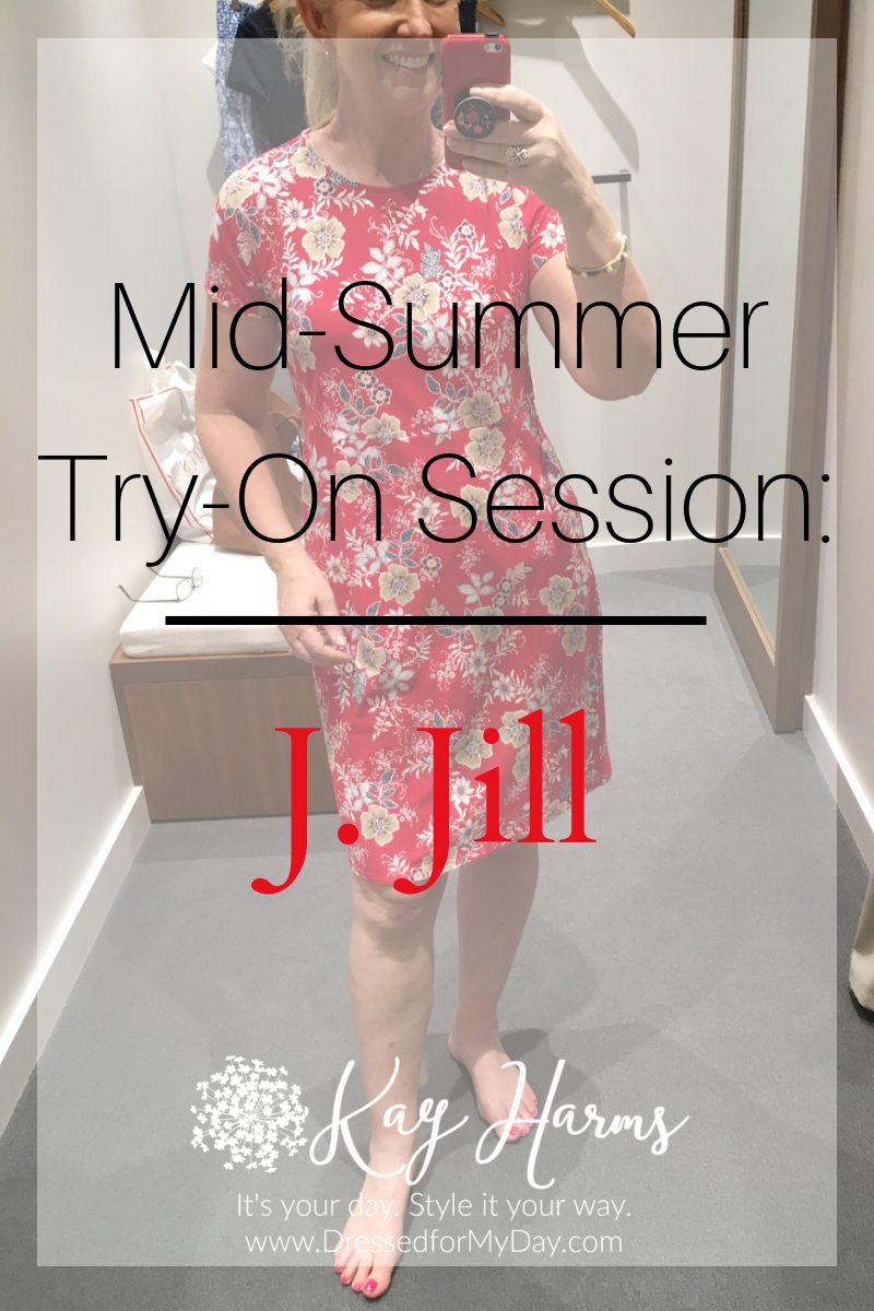 J.Jill Mid-Summer Try-On Session - Dressed for My Day
