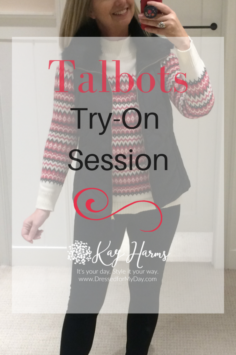 Talbots Friends & Family Try-On Session - Dressed for My Day