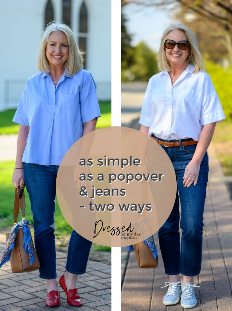 As Simple as a Popover & Jeans - 2 Ways - Dressed for My Day