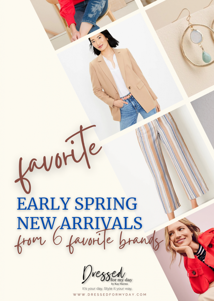 Favorite Early Spring New Arrivals from Six Favorite Brands - Dressed ...