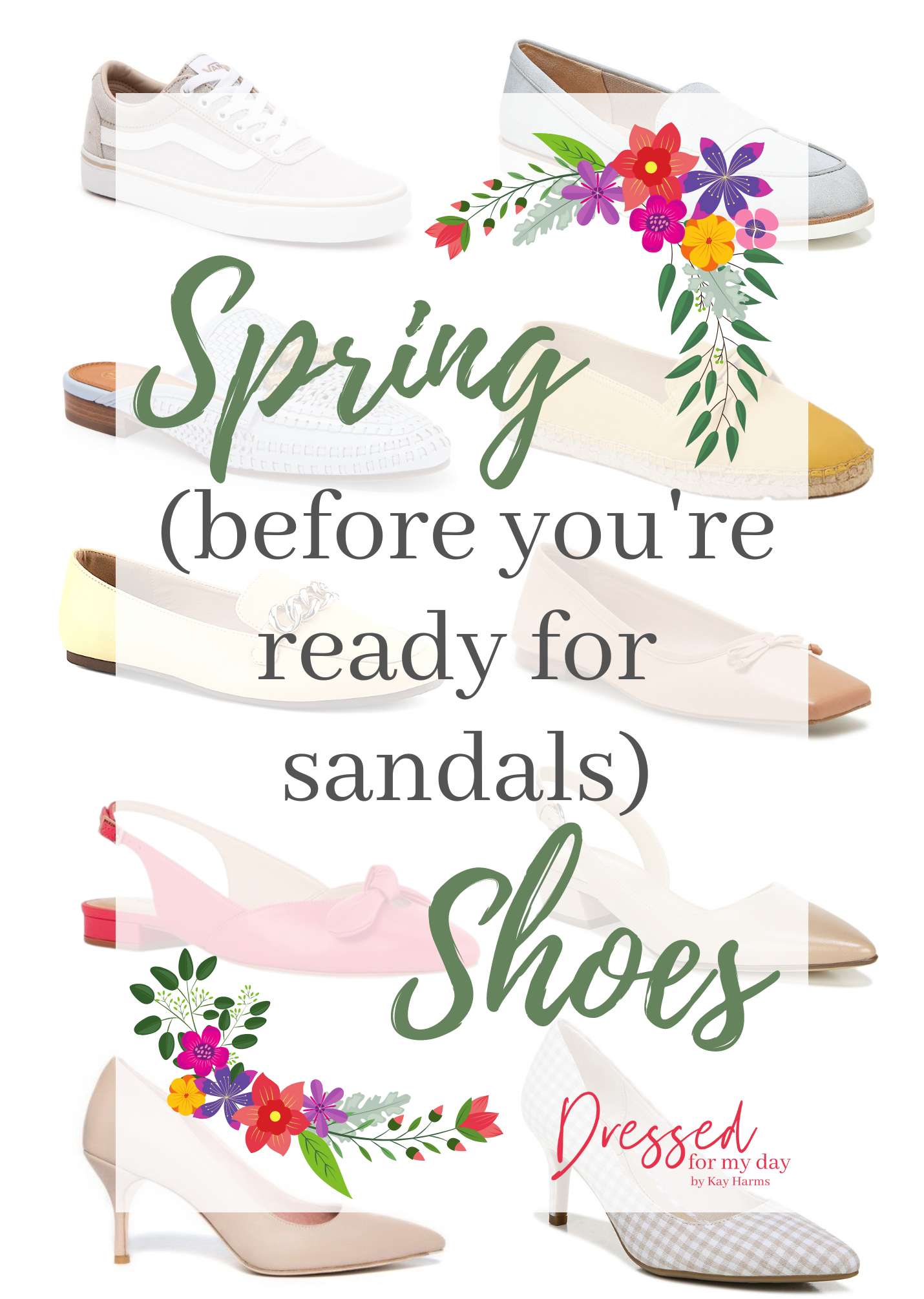 Add Pretty Spring Shoes to Your Wardrobe Dressed for My Day