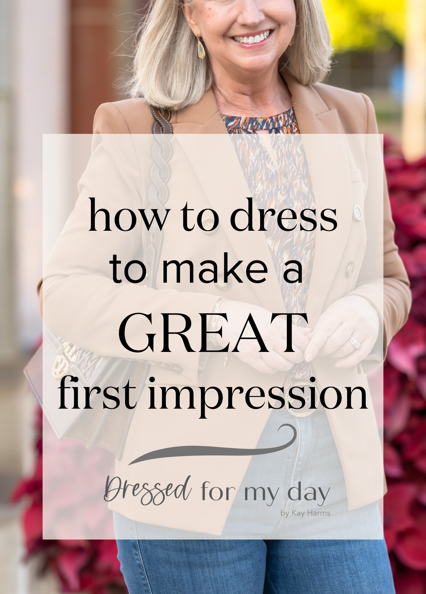 how to dress to make a GREAT First Impression