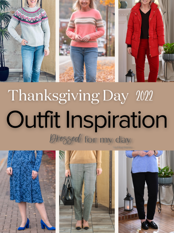 Thanksgiving Day Outfit Inspiration 2022 Dressed for My Day