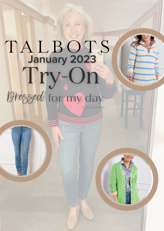 Talbots January 2023 TryOn Session Dressed for My Day
