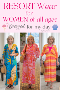 Beautiful Resort Wear for Women of All Ages - Dressed for My Day