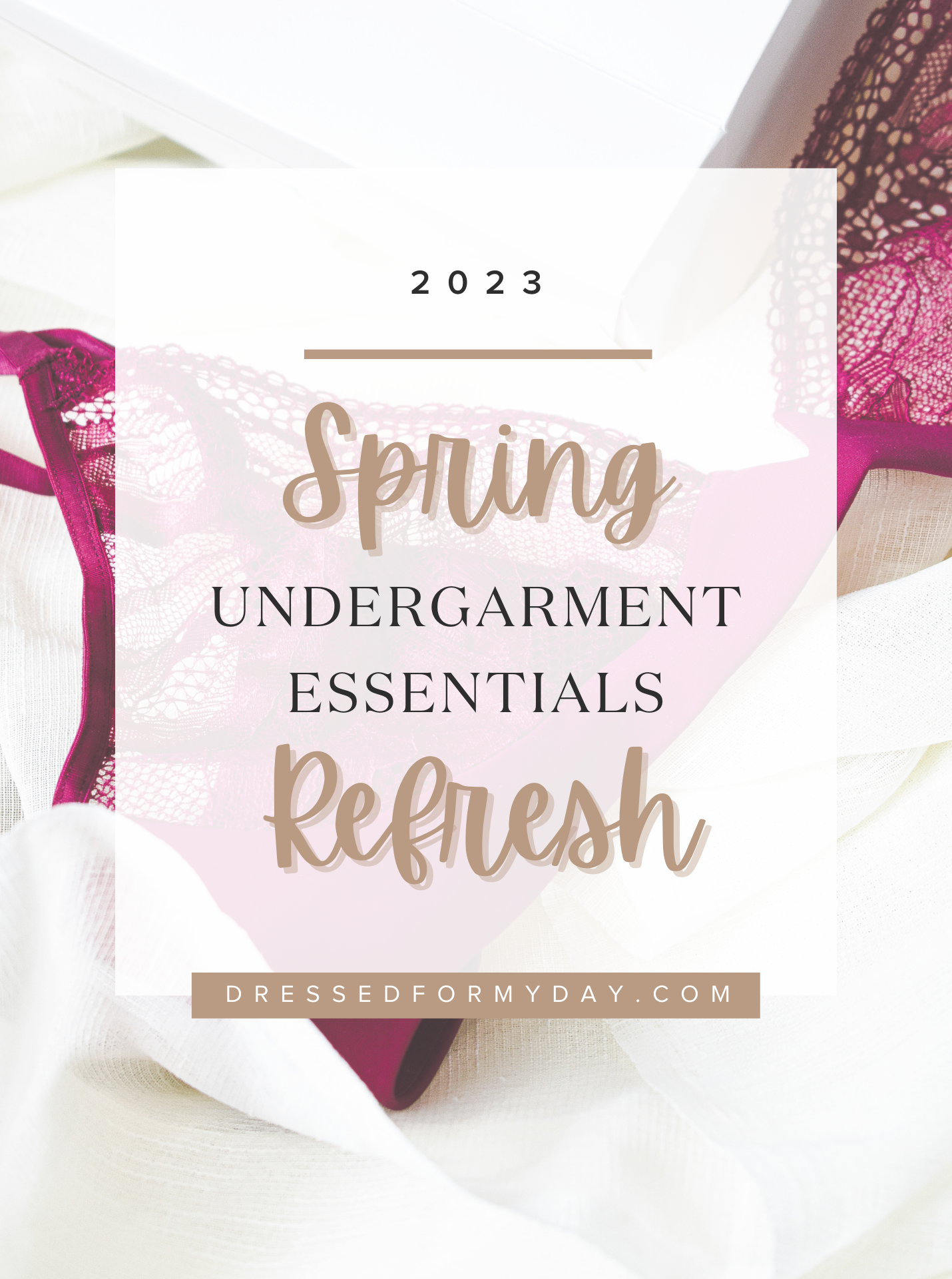 Spring Undergarment Essentials Refresh 2023