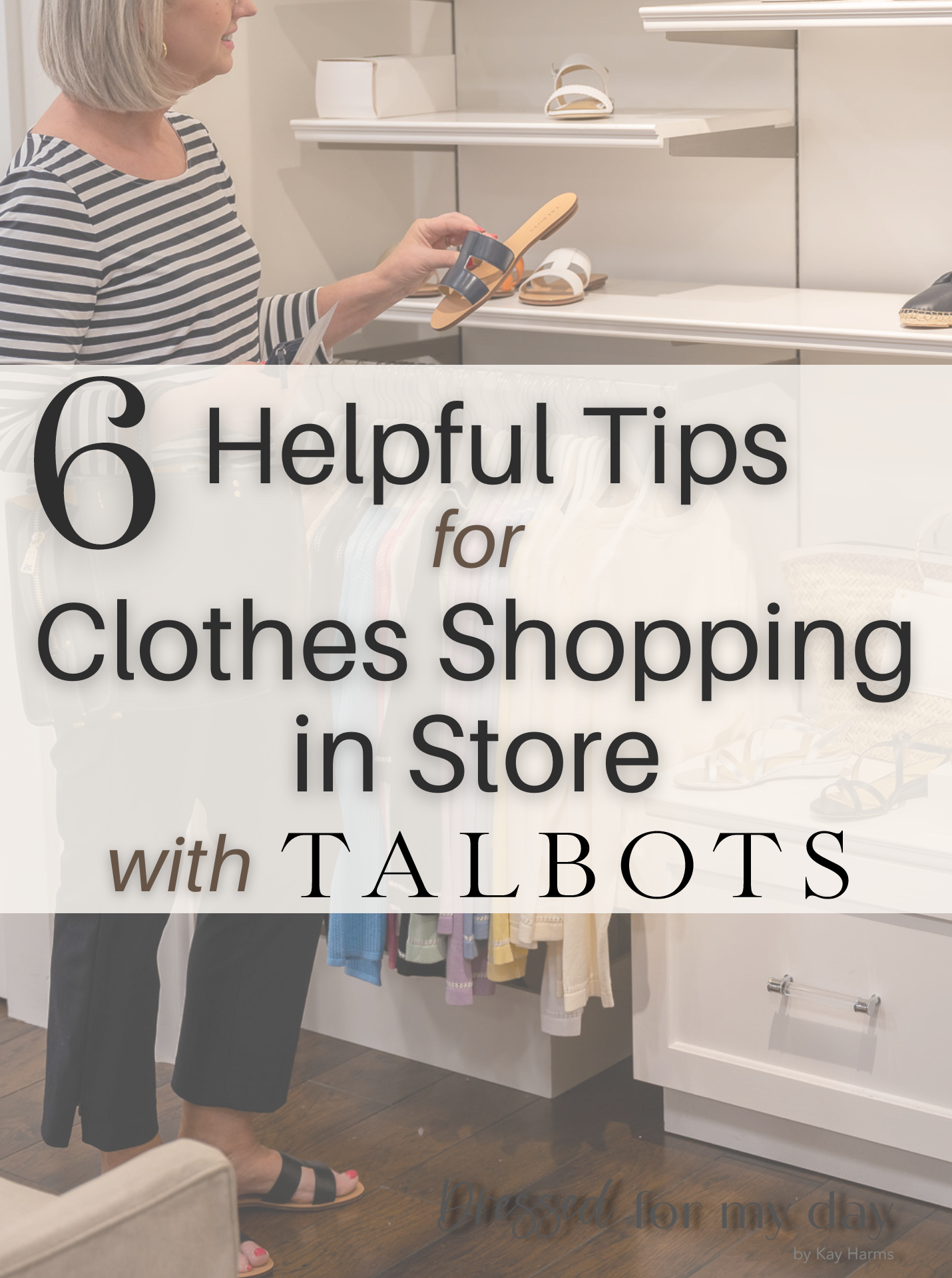 6 Helpful Tips for Clothes Shopping In Store with Talbots