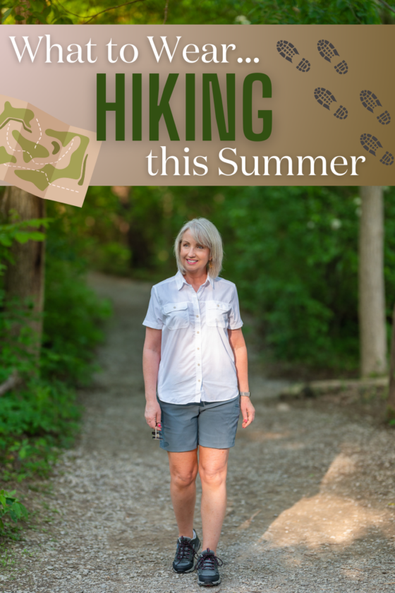 What to Wear Hiking This Summer - Dressed for My Day