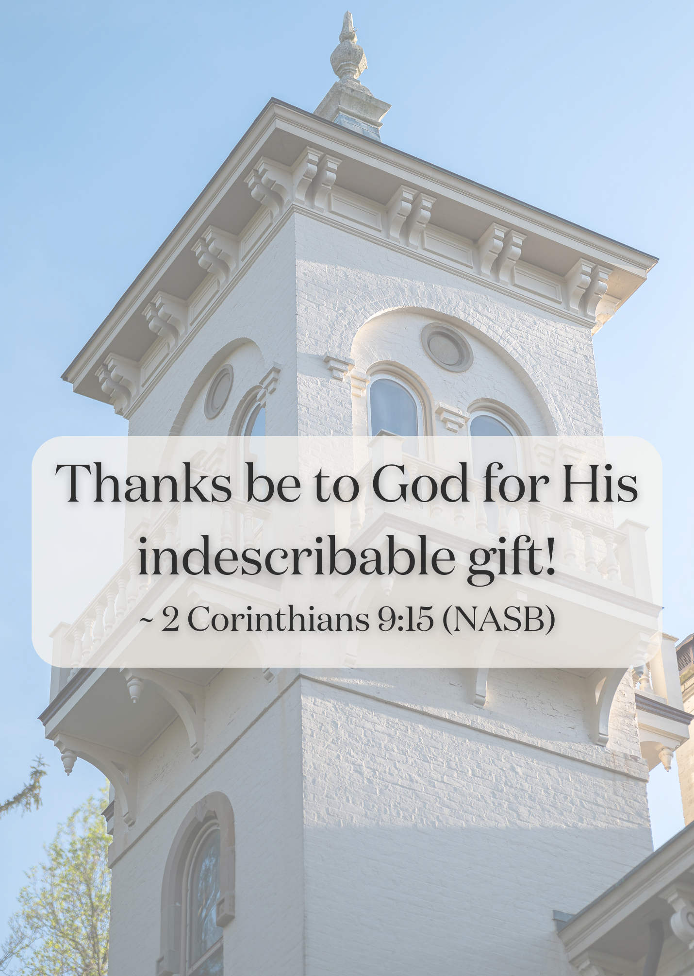 Thanks be to God for His indescribable gift!