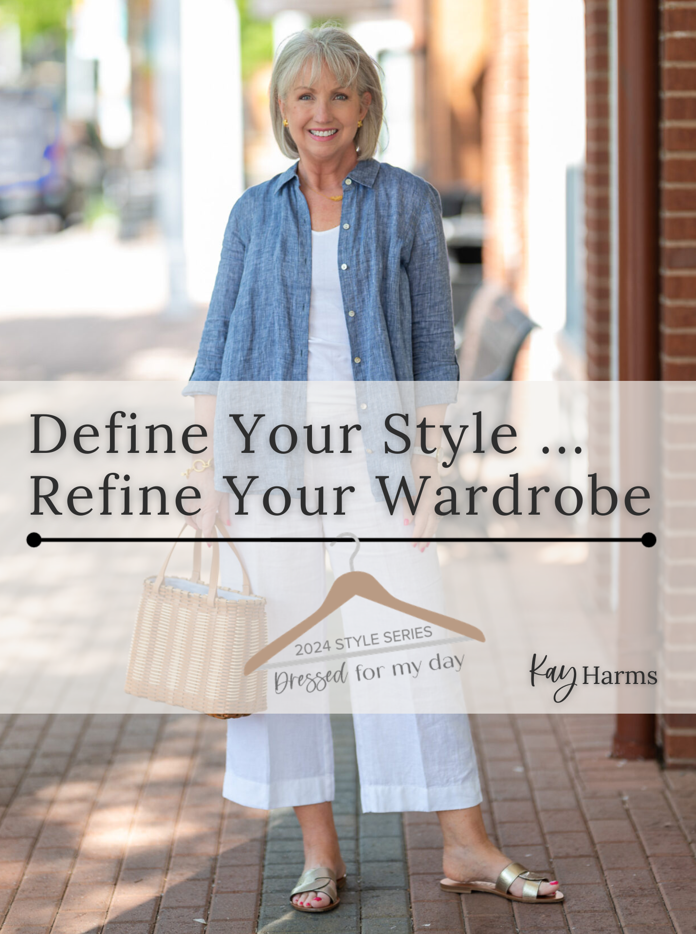 Intro Blog Post Define Your Style...Refine Your Wardrobe