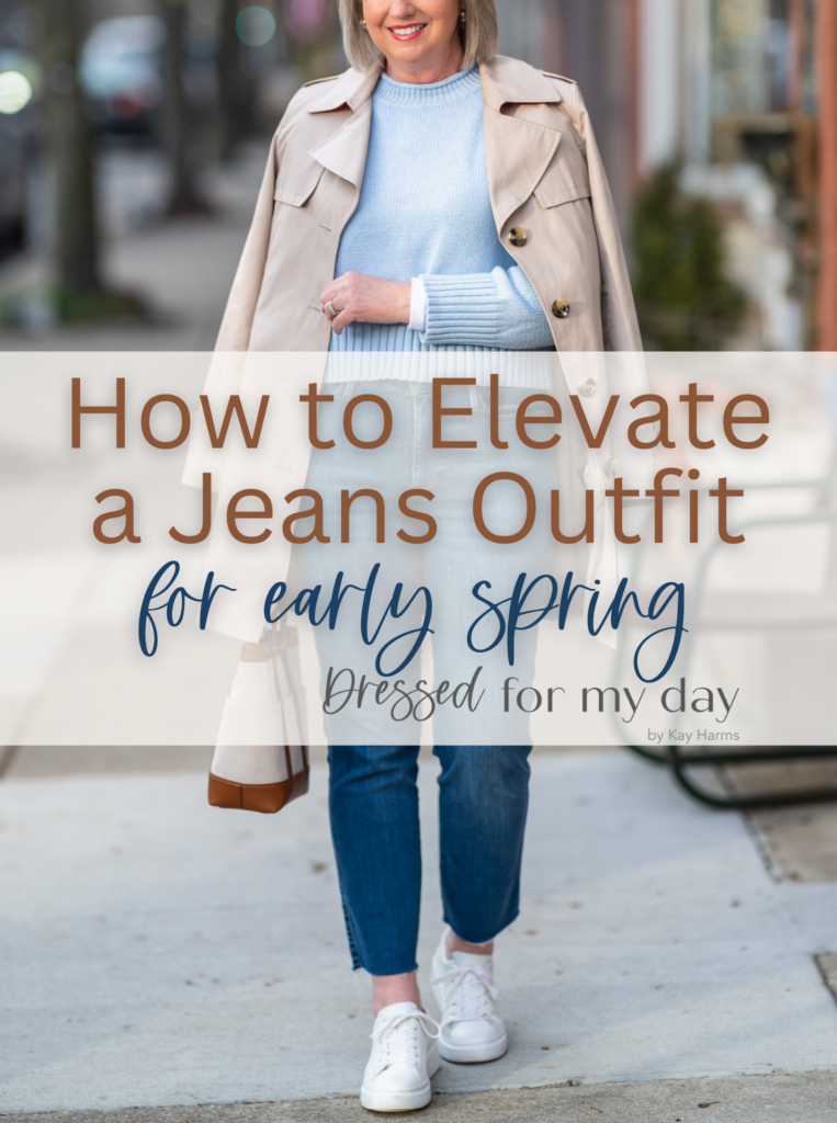 Elevated Jeans Outfit Formula for Spring - Dressed for My Day