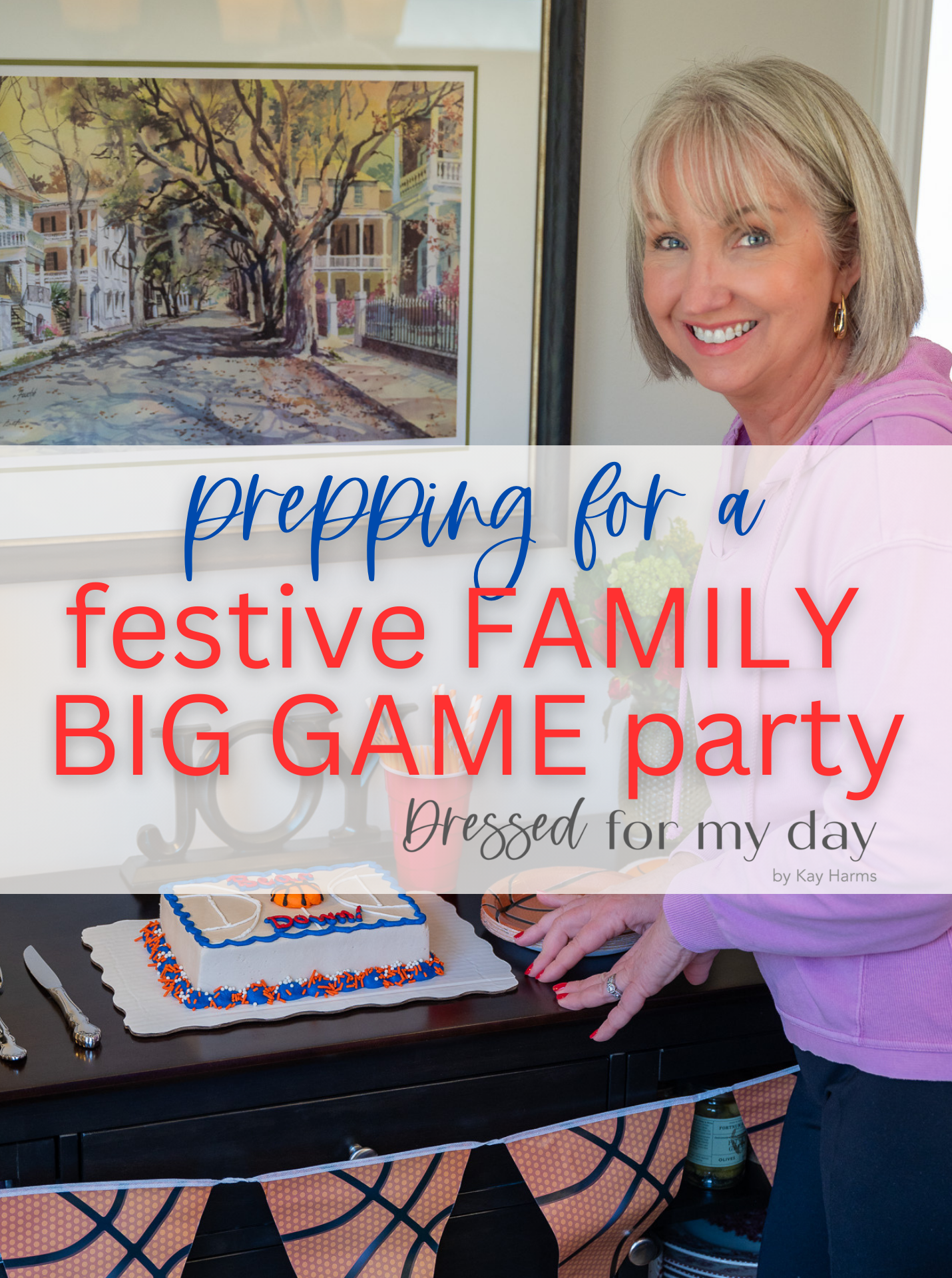 Prepping for a Festive Family big Game Party