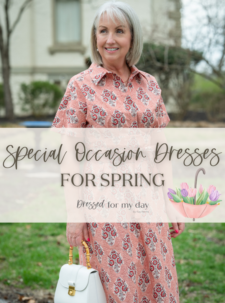 Special Occasion Dresses for Spring - Dressed for My Day